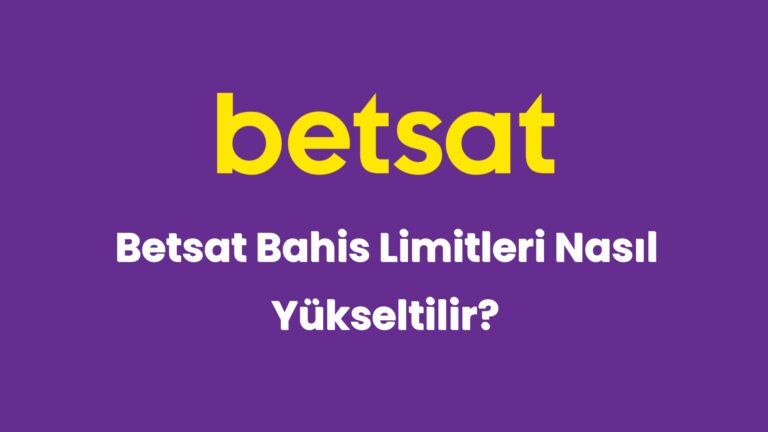 betsat bahis limitleri nasil yukseltilir 6199