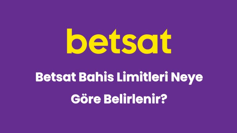 betsat bahis limitleri neye gore belirlenir 5722