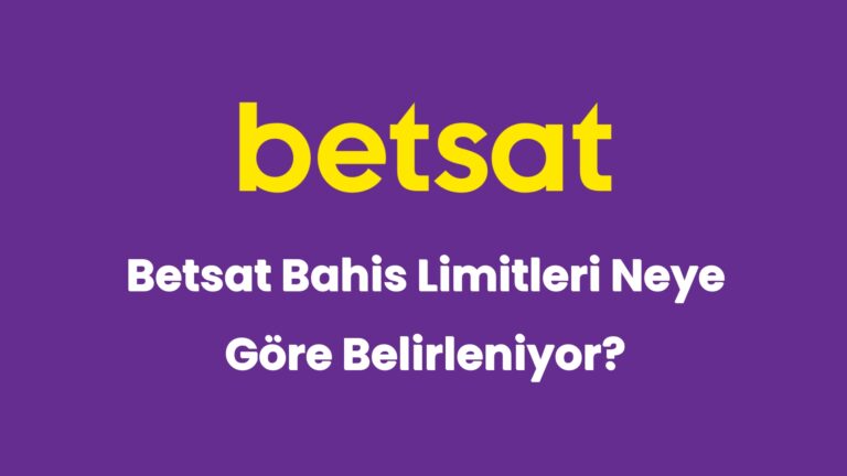 betsat bahis limitleri neye gore belirleniyor 6056