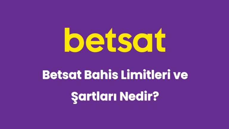 betsat bahis limitleri ve sartlari nedir 6274