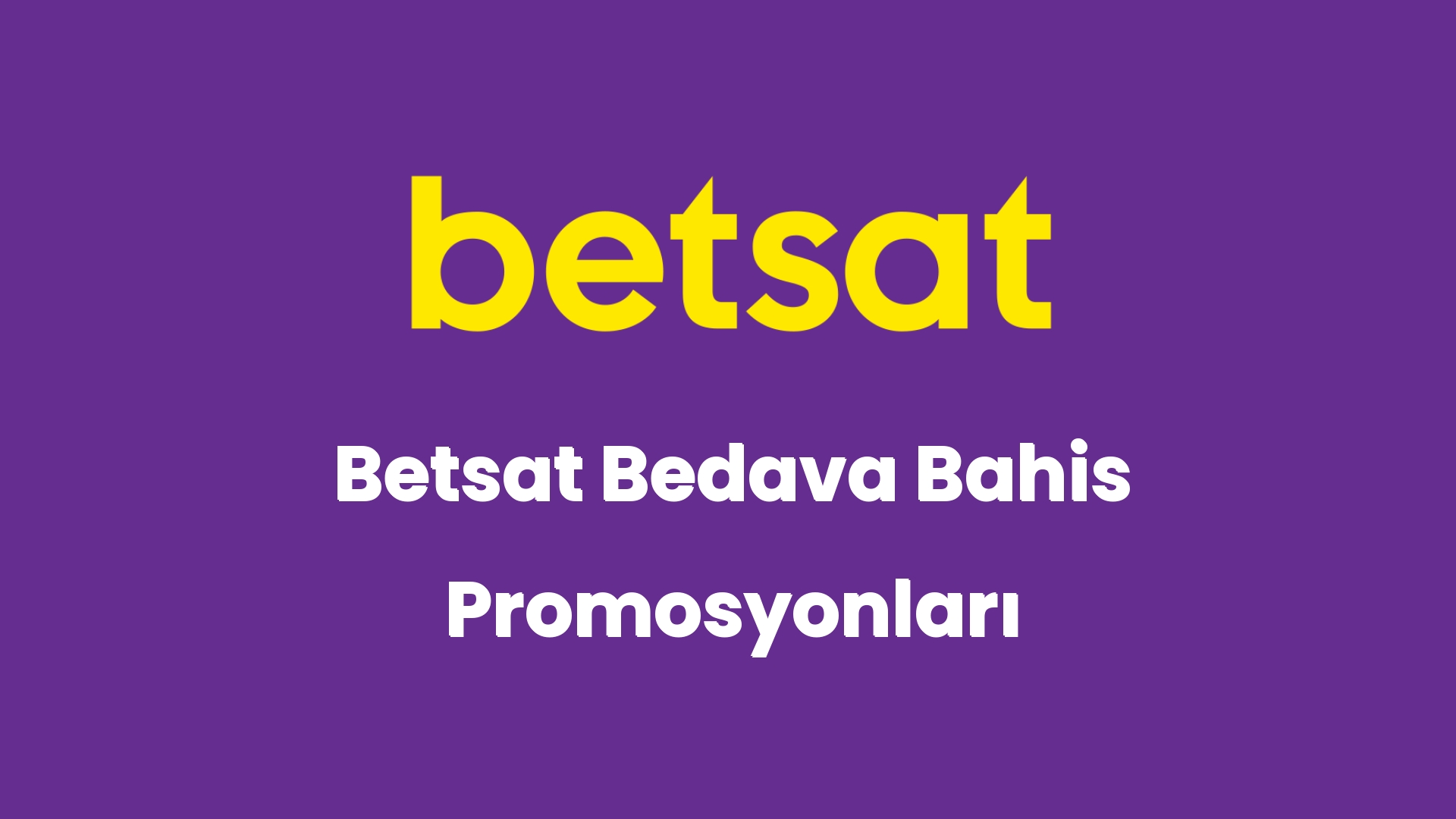 betsat bedava bahis promosyonlari 5565