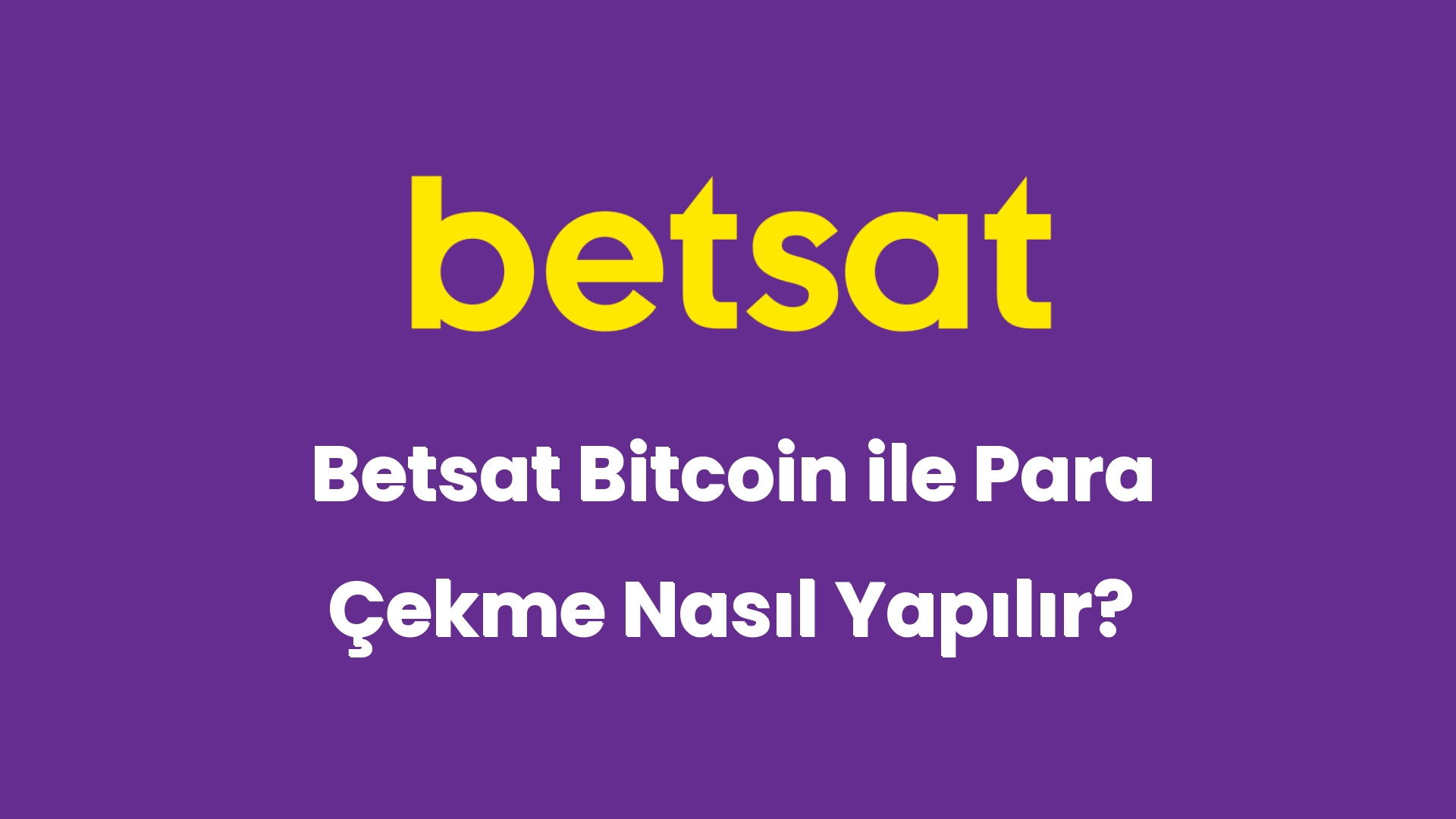 betsat bitcoin ile para cekme nasil yapilir 5913