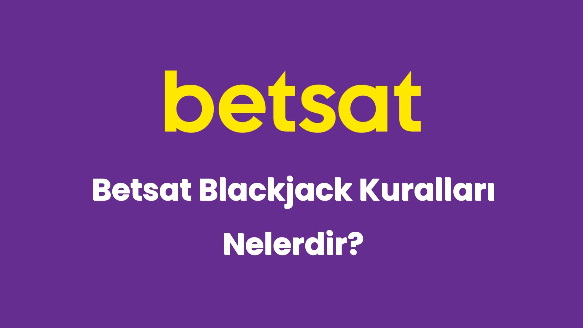 betsat blackjack kurallari nelerdir 6023