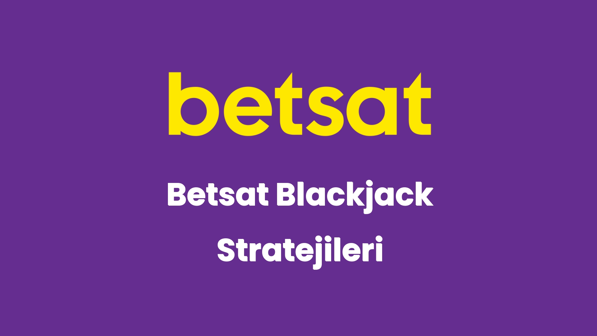 betsat blackjack stratejileri 5474