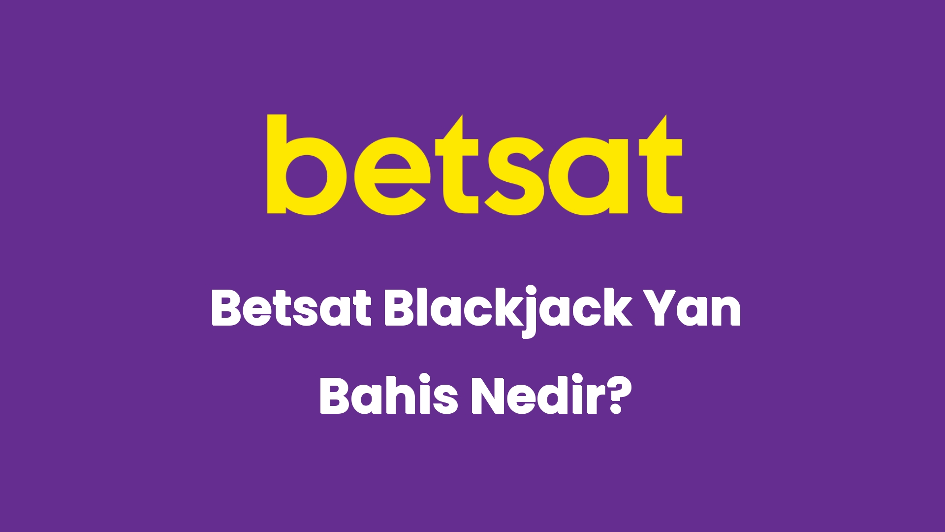 betsat blackjack yan bahis nedir 5657