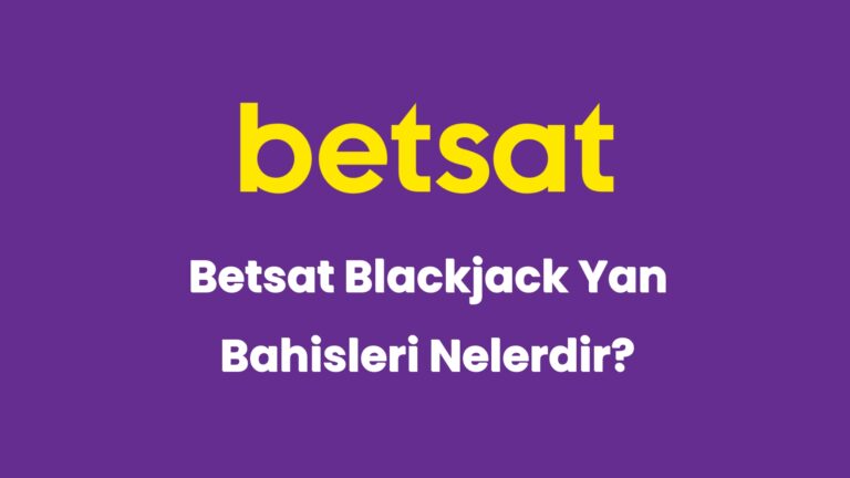 betsat blackjack yan bahisleri nelerdir 5972