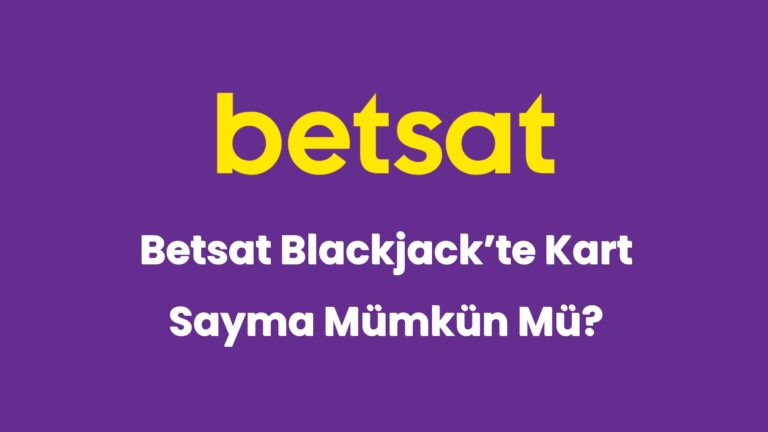 betsat blackjackte kart sayma mumkun mu 6136