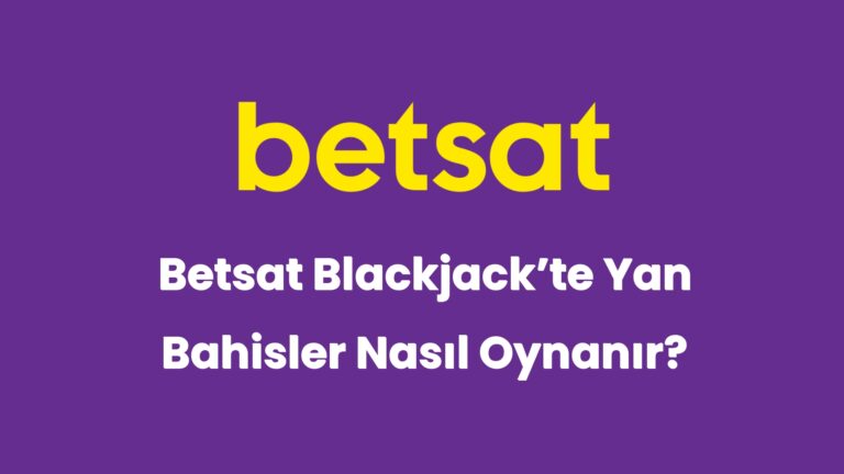 betsat blackjackte yan bahisler nasil oynanir 5979