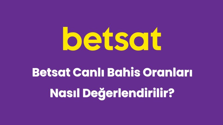 betsat canli bahis oranlari nasil degerlendirilir 6295