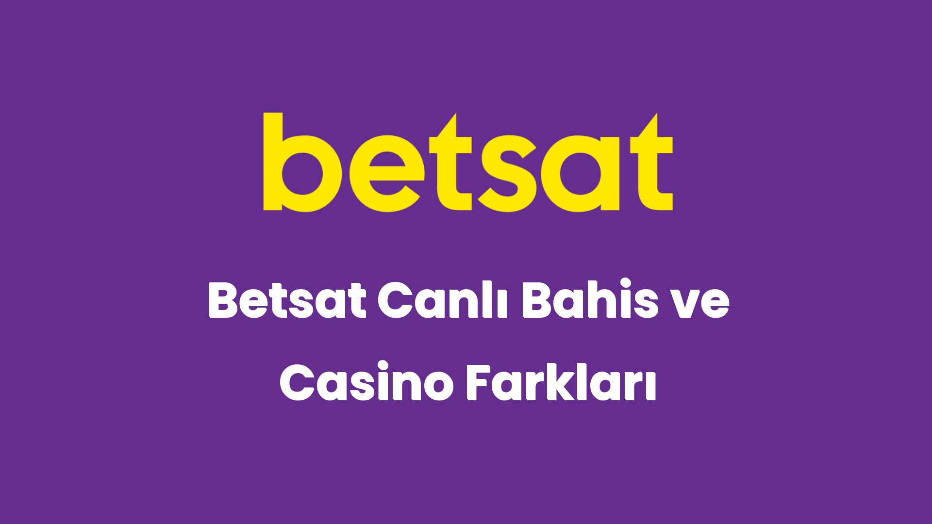 betsat canli bahis ve casino farklari 5628