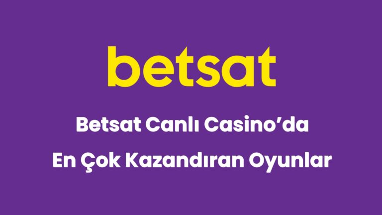 betsat canli casinoda en cok kazandiran oyunlar 5736