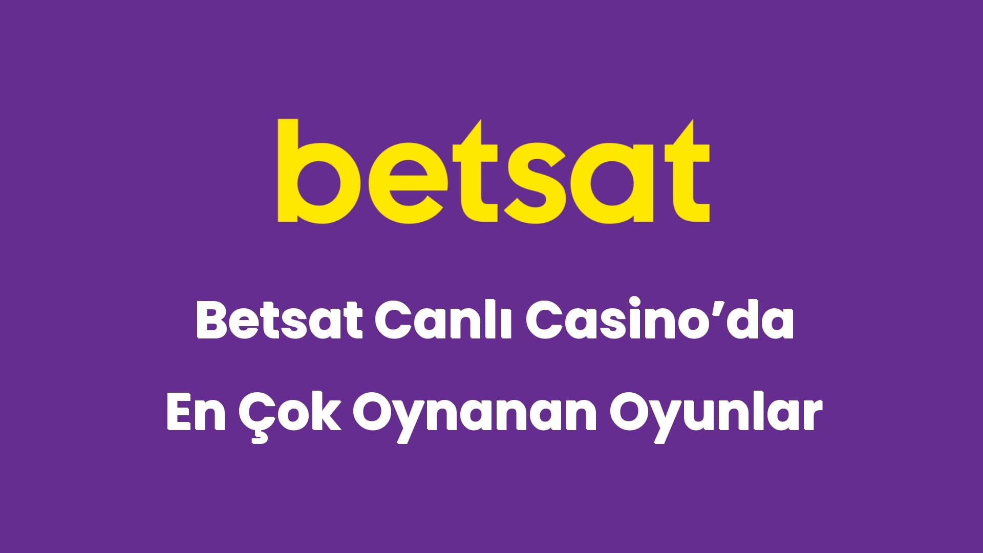 betsat canli casinoda en cok oynanan oyunlar 6009