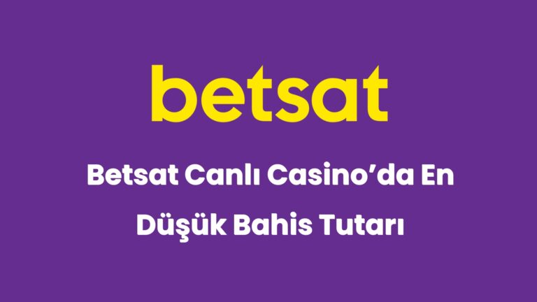 betsat canli casinoda en dusuk bahis tutari 6147