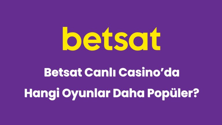betsat canli casinoda hangi oyunlar daha populer 6220