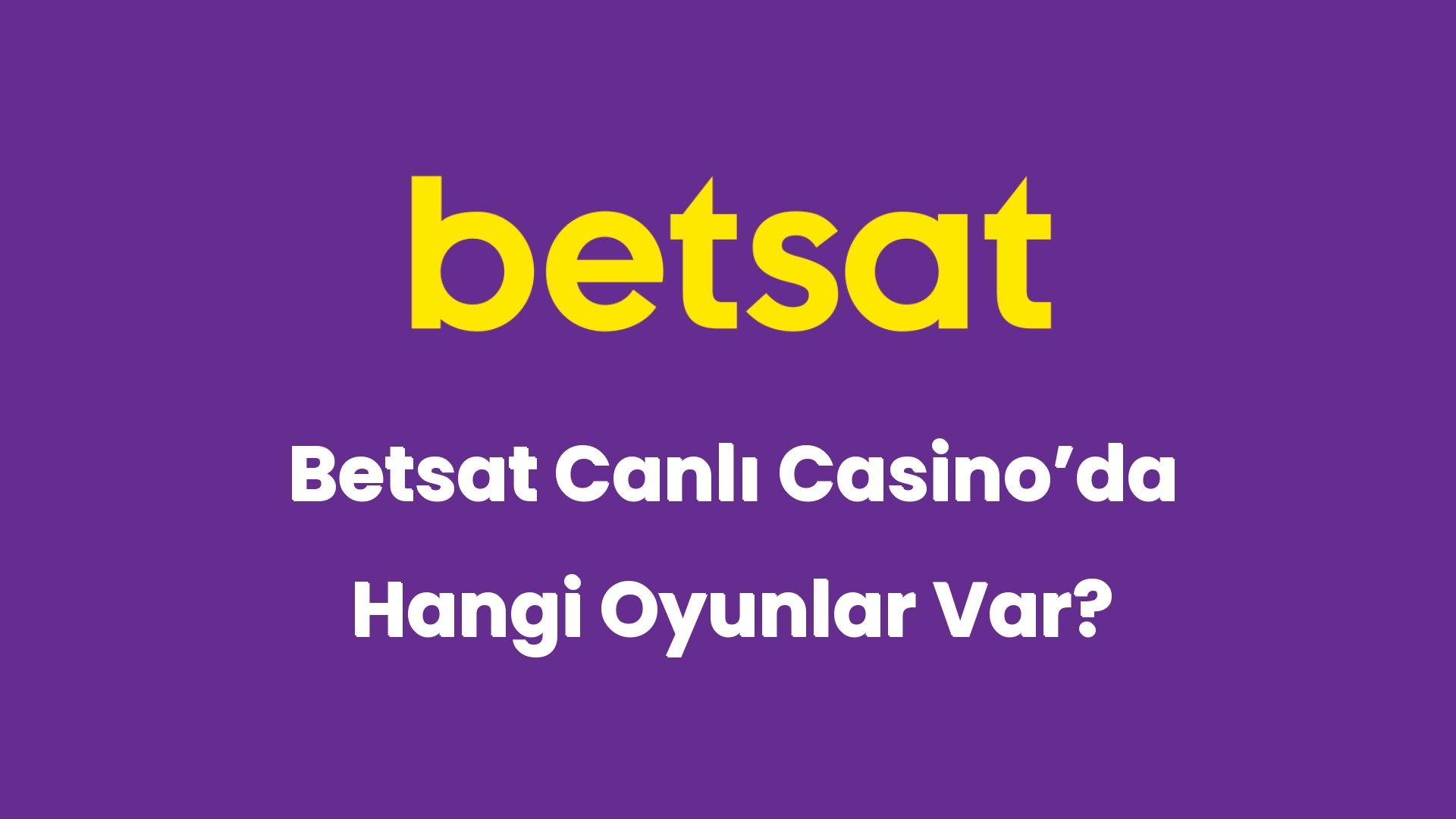 betsat canli casinoda hangi oyunlar var 5840