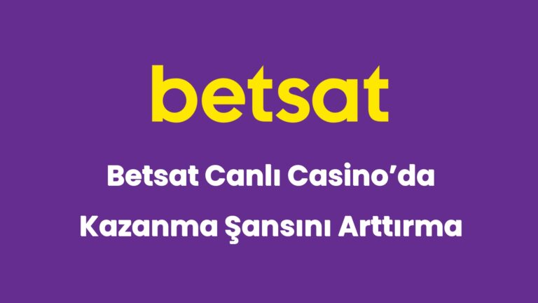 betsat canli casinoda kazanma sansini arttirma 6226
