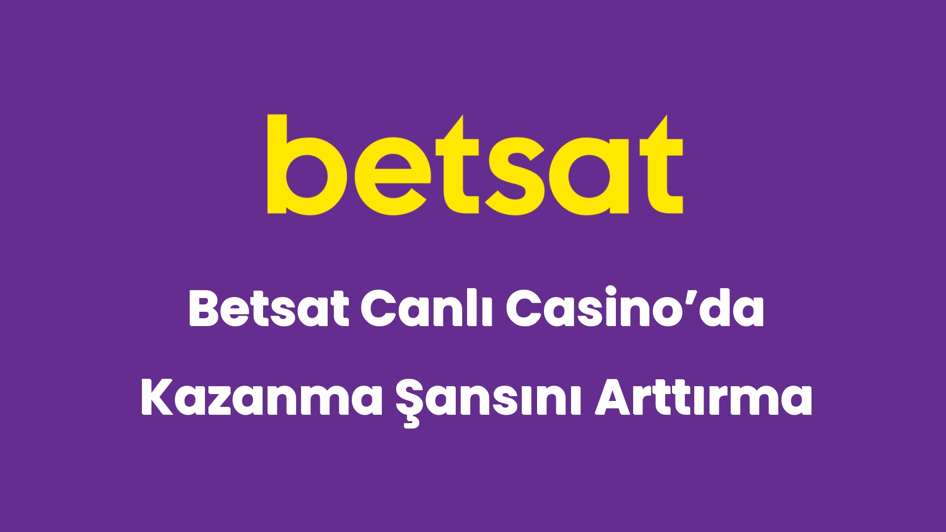 betsat canli casinoda kazanma sansini arttirma 6226
