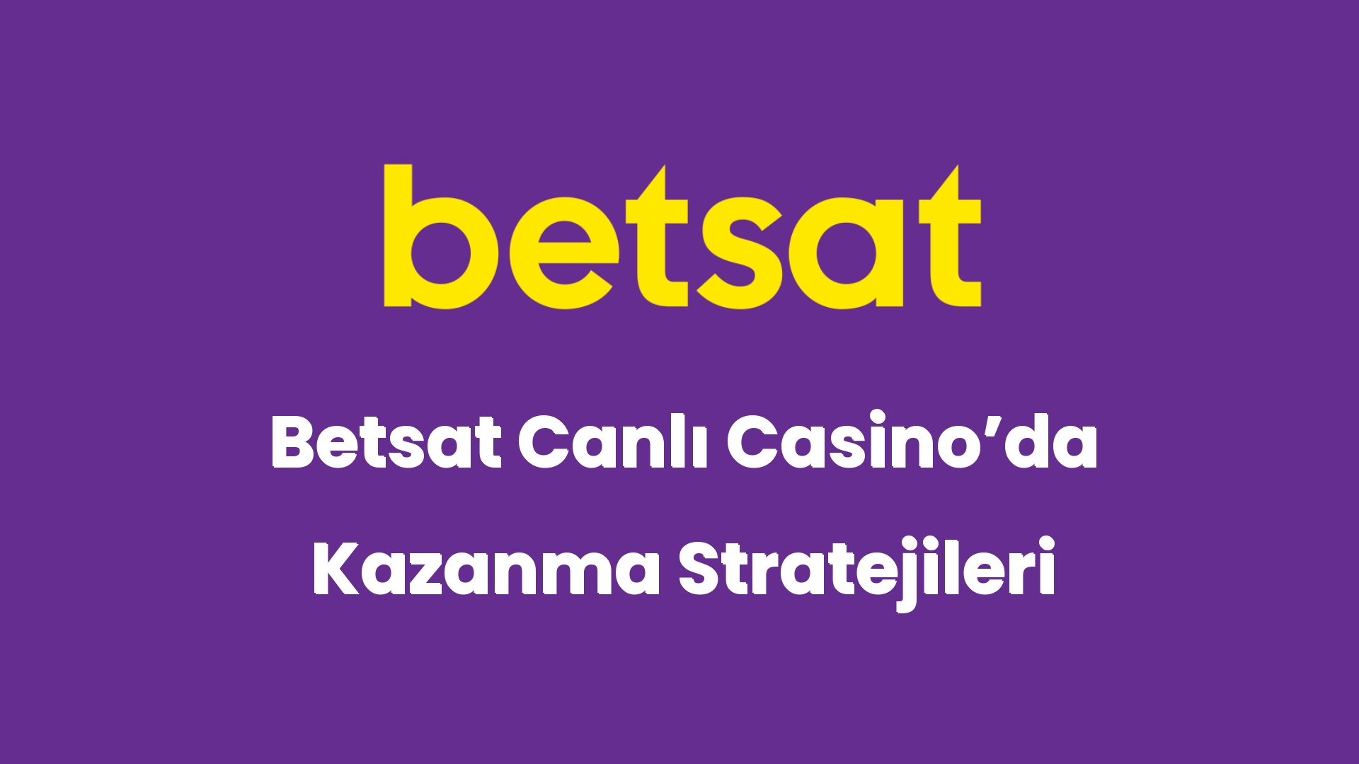 betsat canli casinoda kazanma stratejileri 5858
