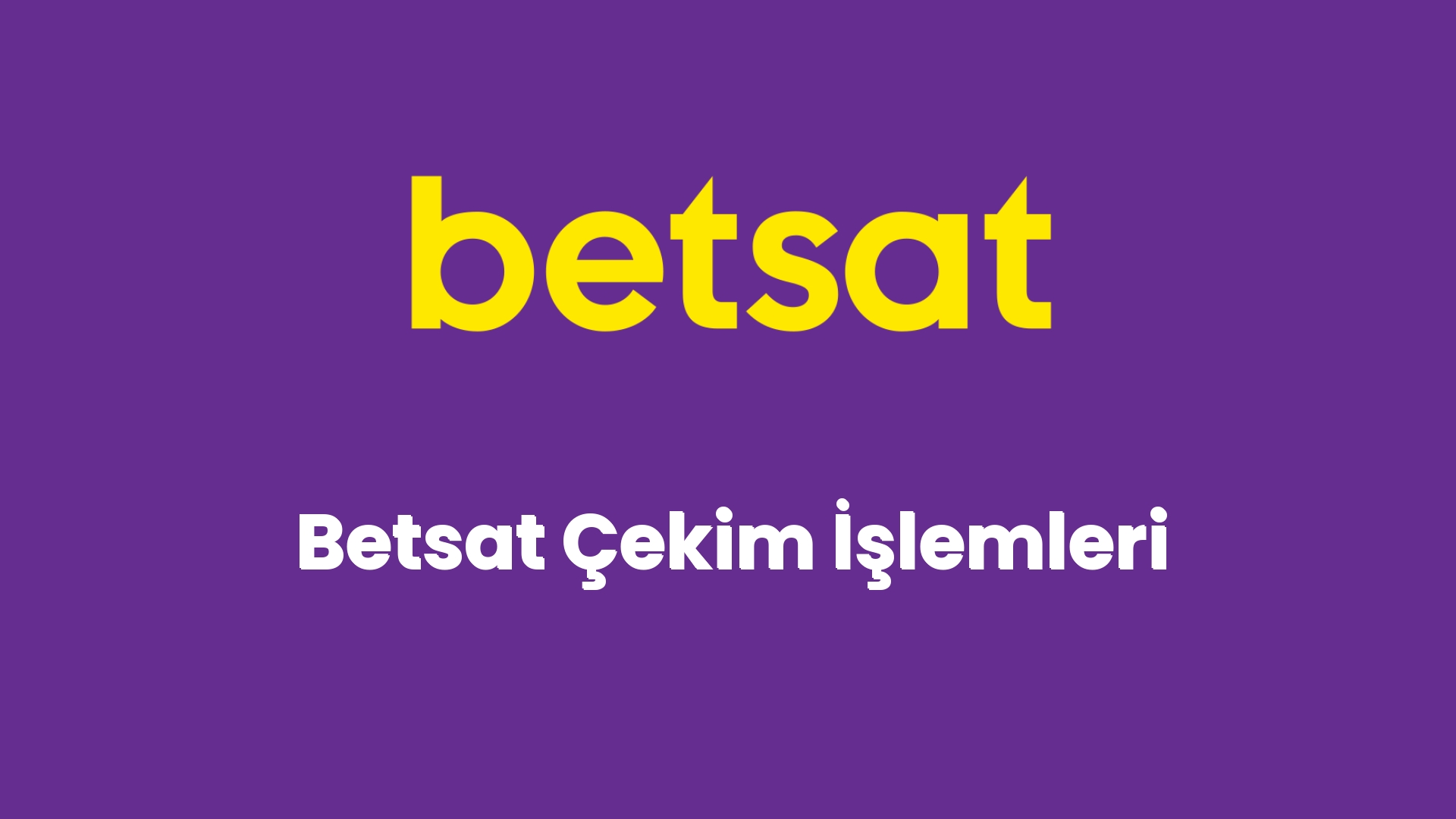 betsat cekim islemleri 5522