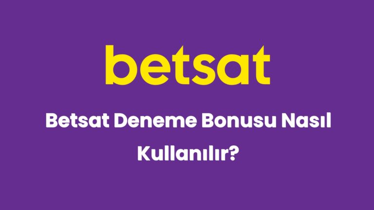 betsat deneme bonusu nasil kullanilir 5950