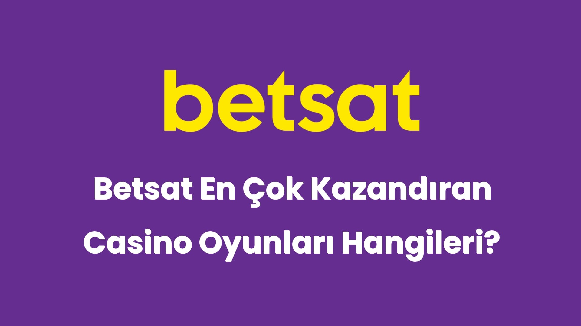betsat en cok kazandiran casino oyunlari hangileri 6020