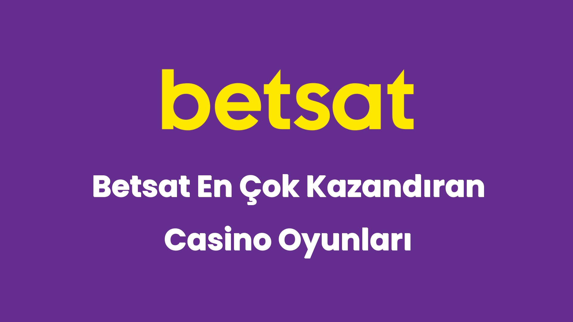 betsat en cok kazandiran casino oyunlari 5705