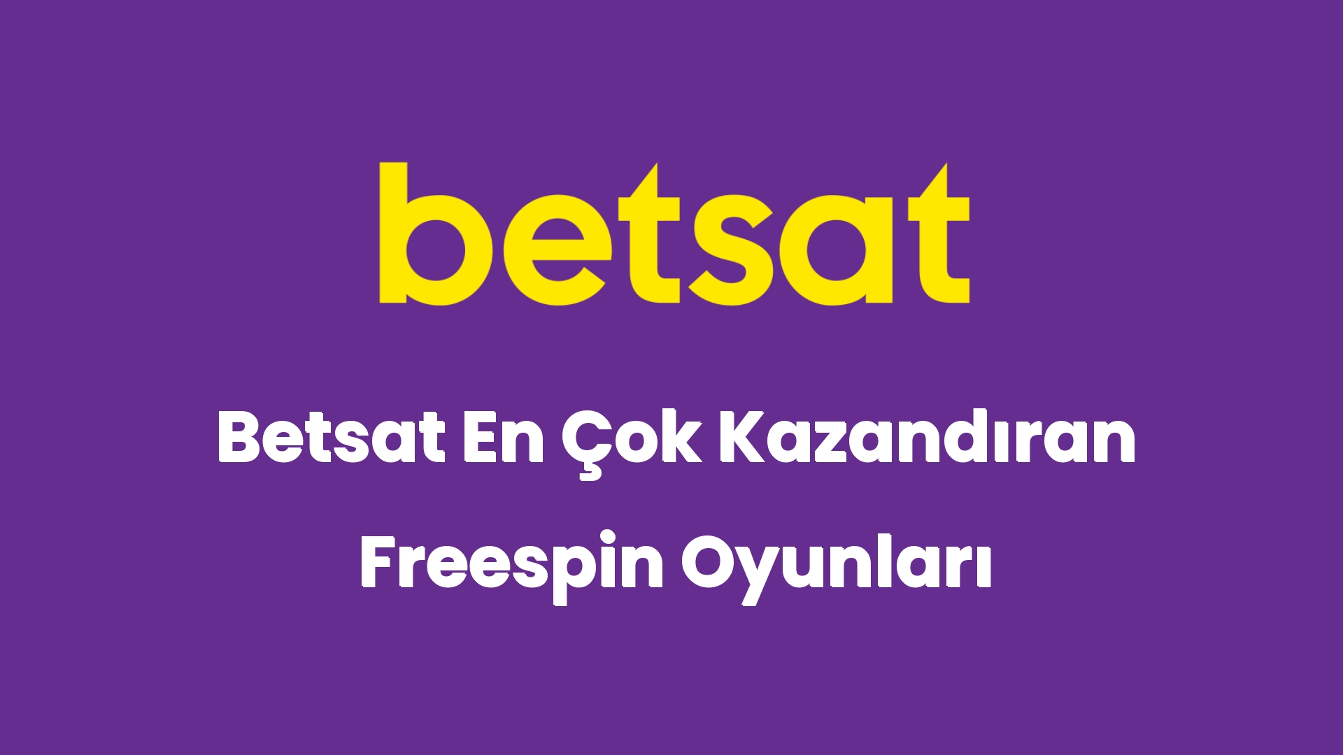 betsat en cok kazandiran freespin oyunlari 6215