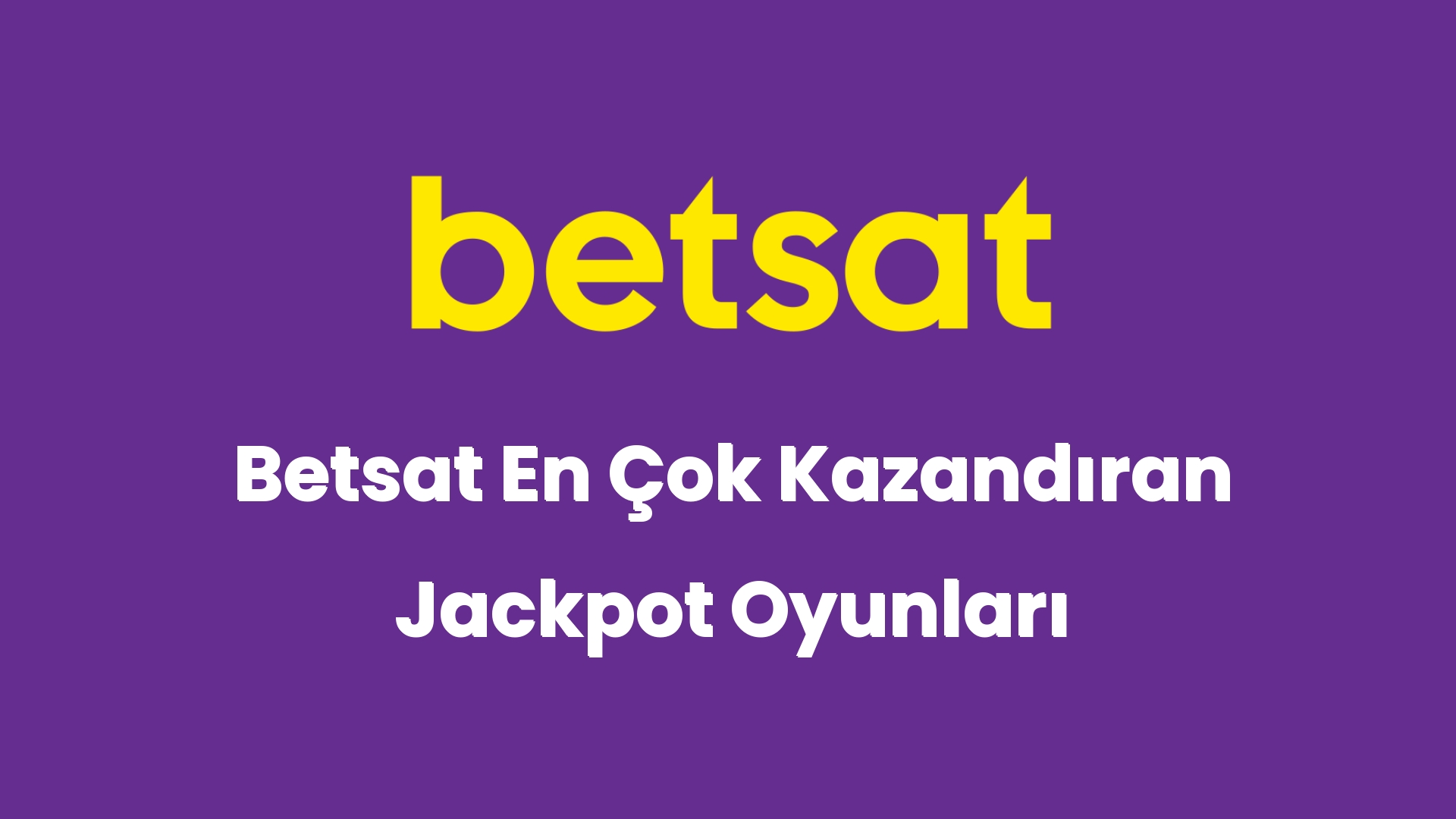 betsat en cok kazandiran jackpot oyunlari 5723