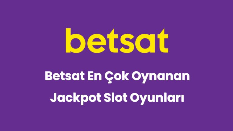 betsat en cok oynanan jackpot slot oyunlari 6278