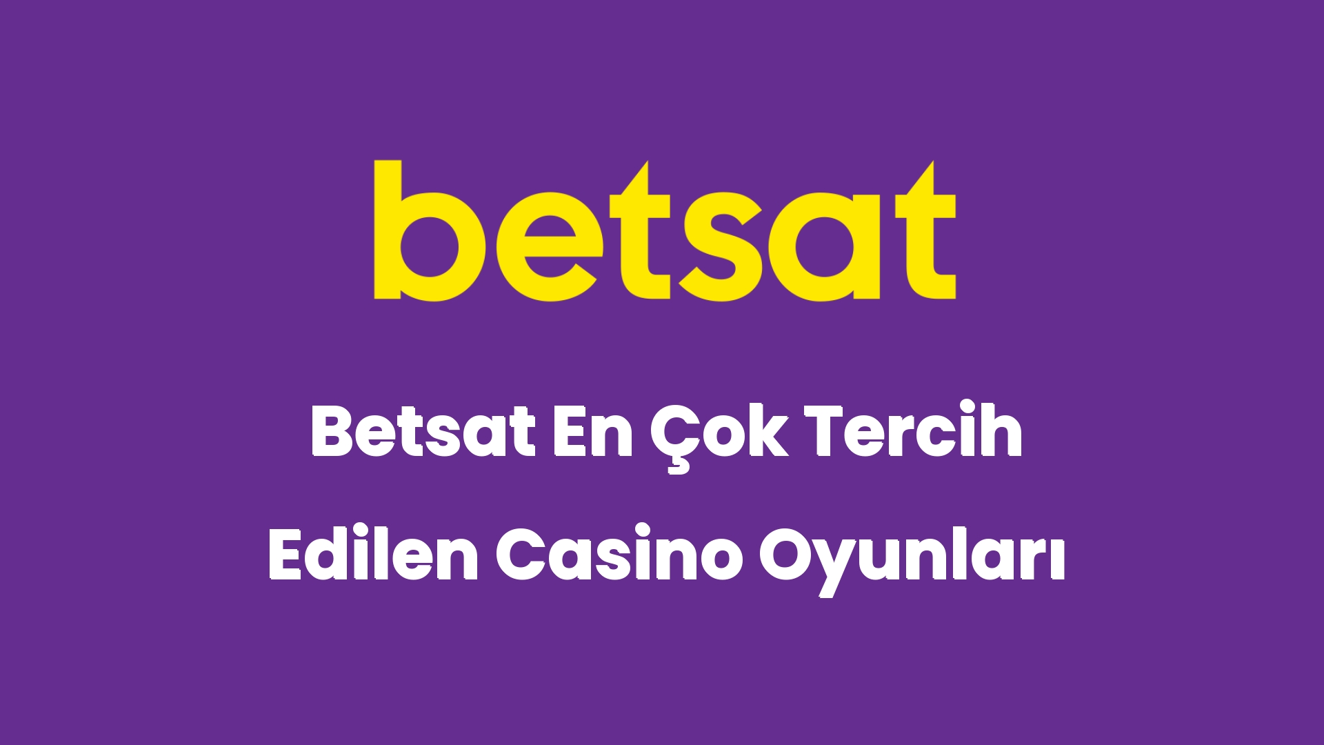 betsat en cok tercih edilen casino oyunlari 5887