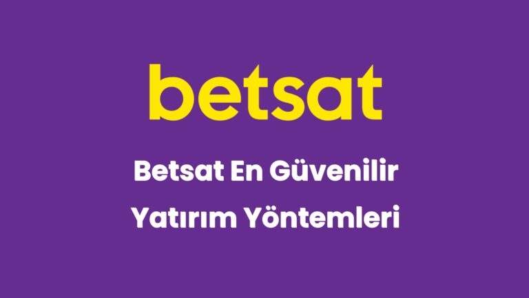 betsat en guvenilir yatirim yontemleri 5692