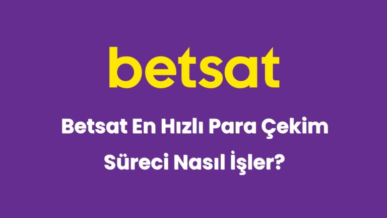 betsat en hizli para cekim sureci nasil isler 6131