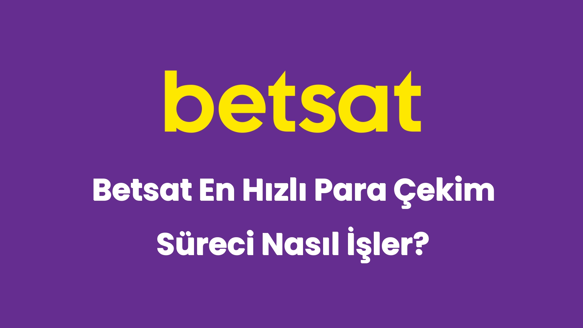 betsat en hizli para cekim sureci nasil isler 6131