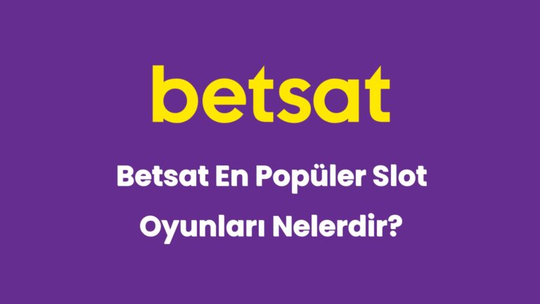 betsat en populer slot oyunlari nelerdir 5947