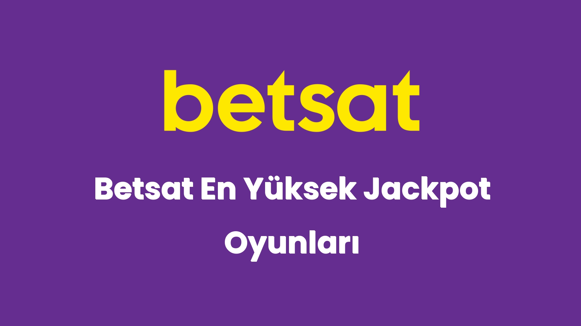 betsat en yuksek jackpot oyunlari 5560