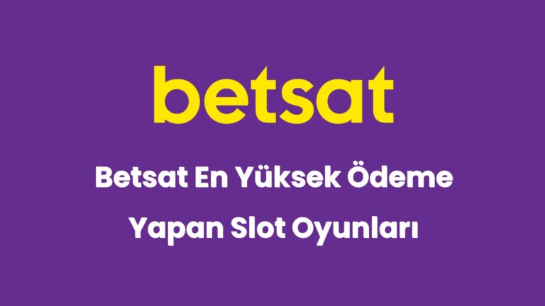 betsat en yuksek odeme yapan slot oyunlari 6202