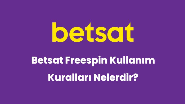 betsat freespin kullanim kurallari nelerdir 5888