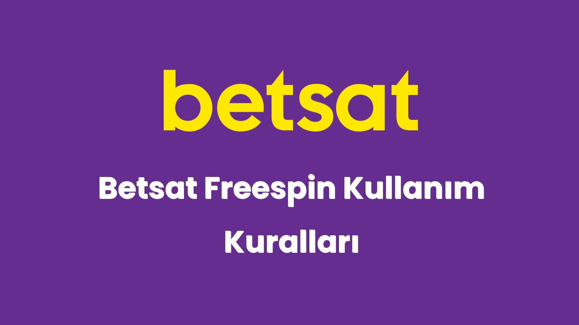 betsat freespin kullanim kurallari 5726