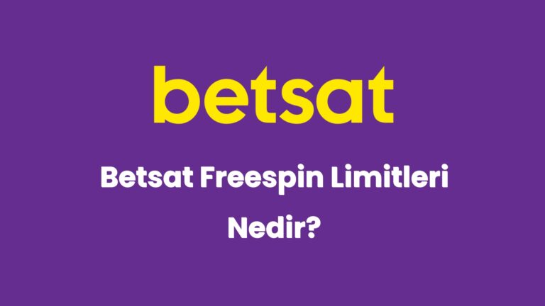 betsat freespin limitleri nedir 6236