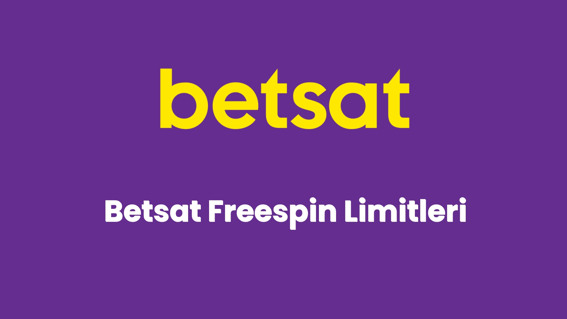 betsat freespin limitleri 5720