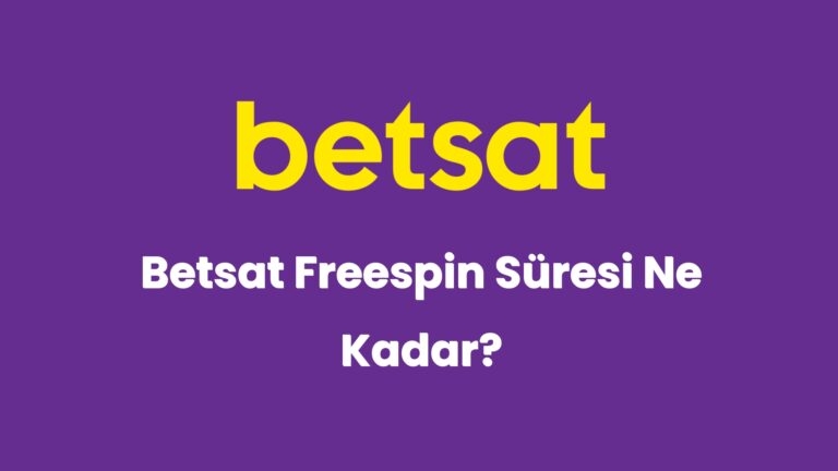 betsat freespin suresi ne kadar 6063