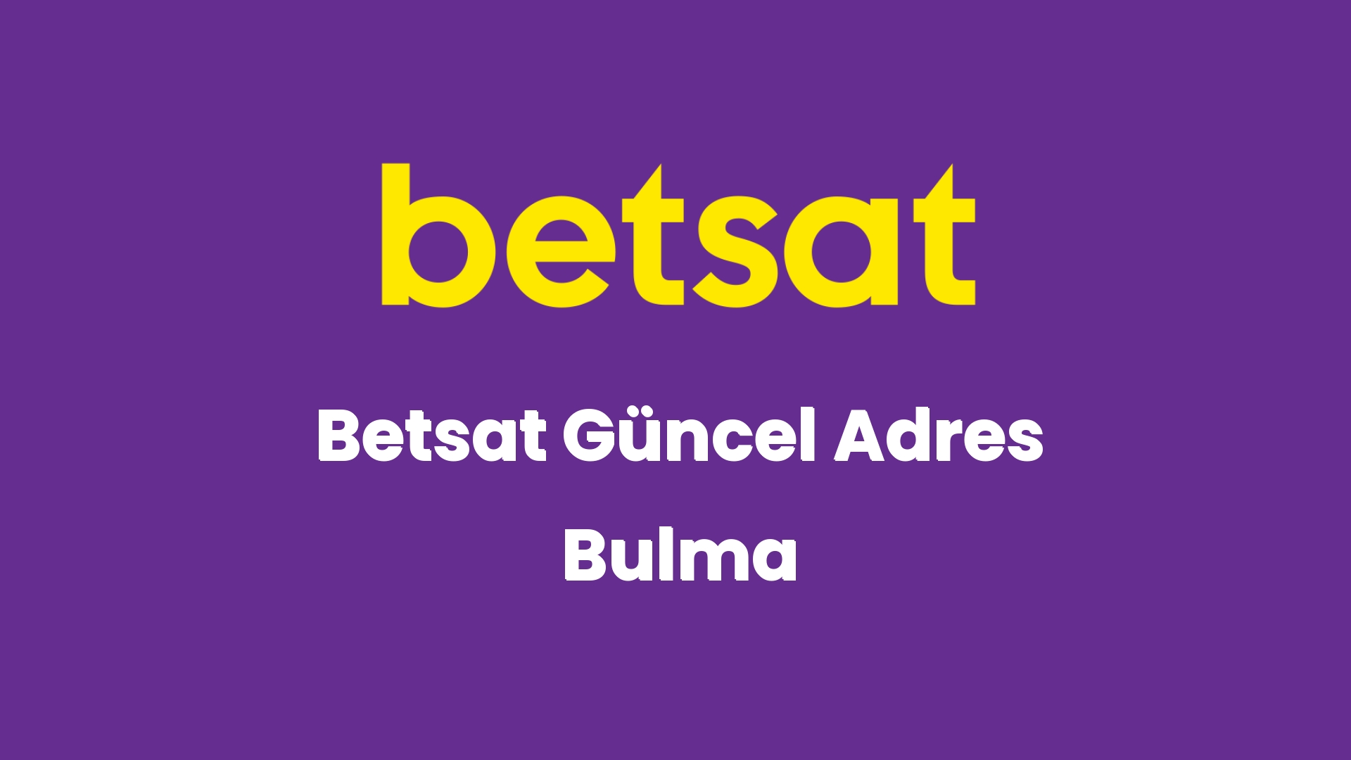 betsat guncel adres bulma 5527