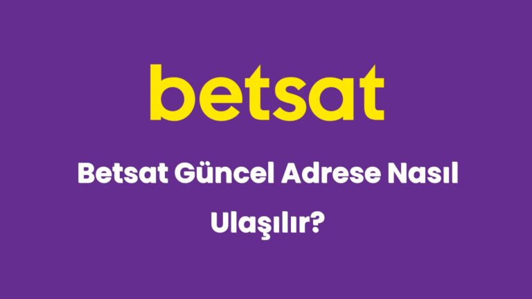 betsat guncel adrese nasil ulasilir 5484