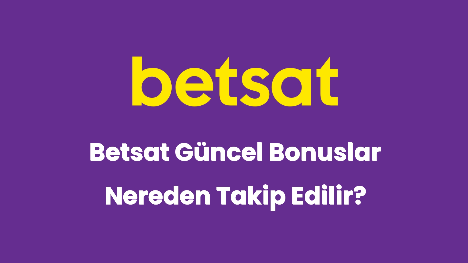 betsat guncel bonuslar nereden takip edilir 5942