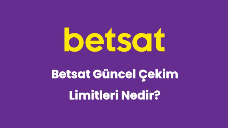betsat guncel cekim limitleri nedir 5933