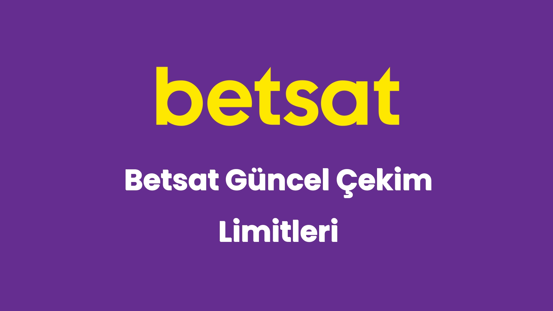 betsat guncel cekim limitleri 5738