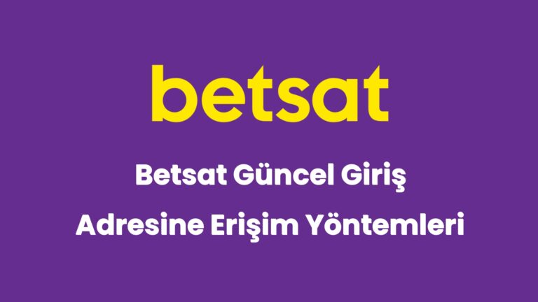 betsat guncel giris adresine erisim yontemleri 5707