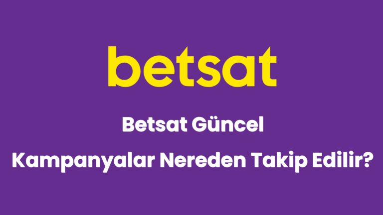 betsat guncel kampanyalar nereden takip edilir 6060
