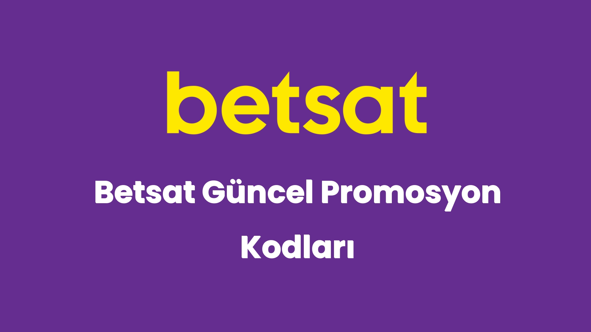 betsat guncel promosyon kodlari 5695