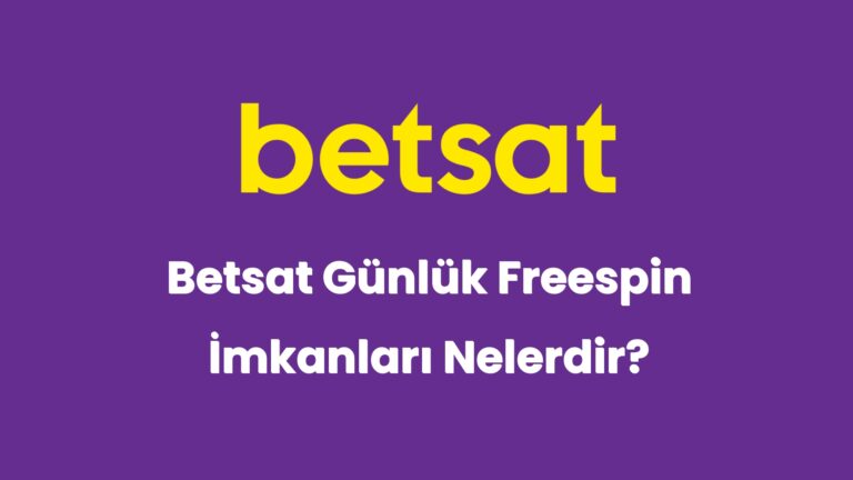 betsat gunluk freespin imkanlari nelerdir 6294
